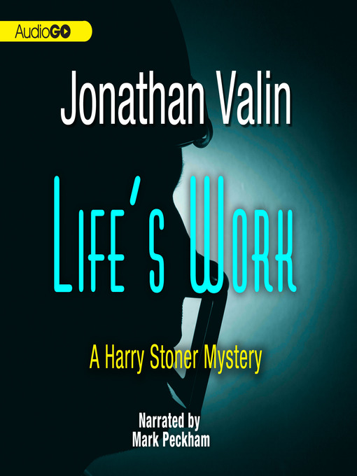 Title details for Life's Work by Jonathan Valin - Available